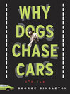Cover image for Why Dogs Chase Cars